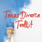 Texas Divorce Toolkit