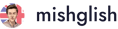 Mishglish