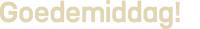 Goedemiddag!