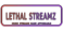 Lethal Streamz