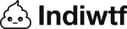 Indiwtf