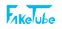 FakeTube